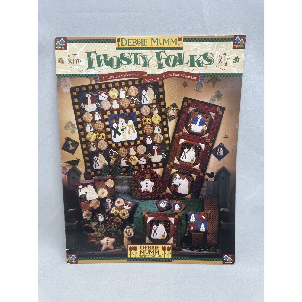 Frosty Folks Snowman Quilt Christmas Folk Art Holiday Pattern Book Debbie Mumm